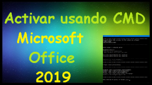 Activar Microsoft Office 2019 sin Ningún Software